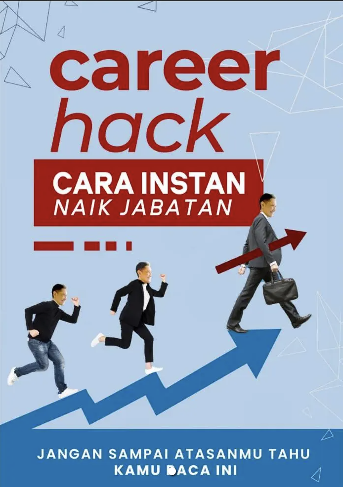 CAREER HACK CARA INSTAN NAIK JABATAN